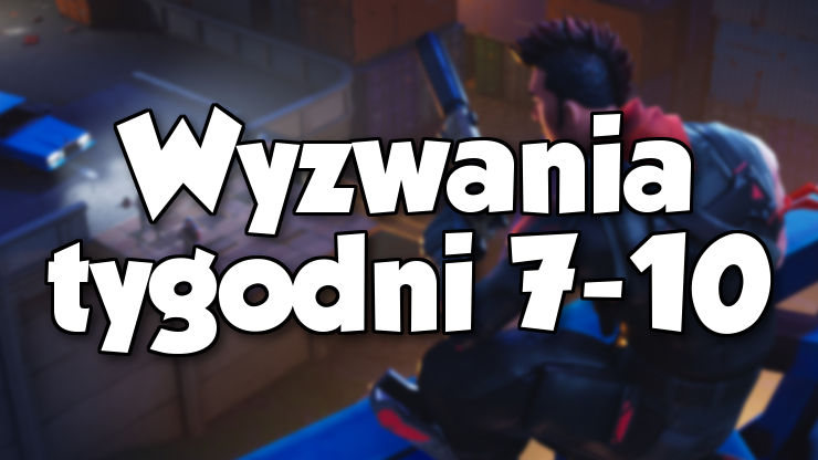 Wszystkie Wyzwania Tygodni 7 10 How2play - 