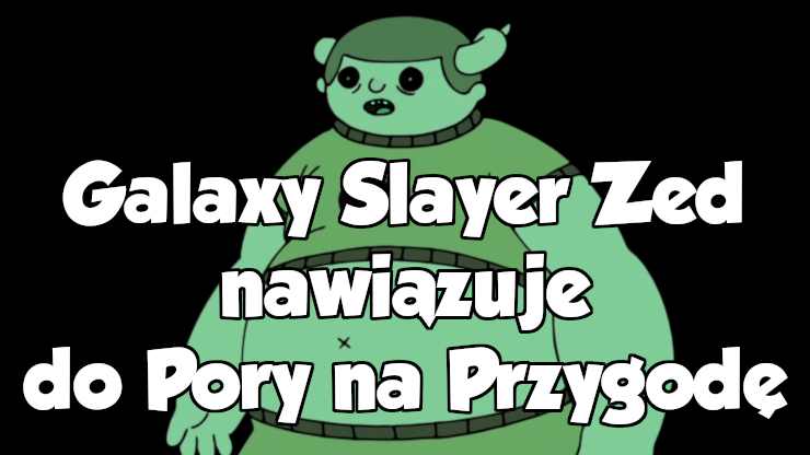 galaxy slayer zed dance reference galaxy slayer zed dance reference