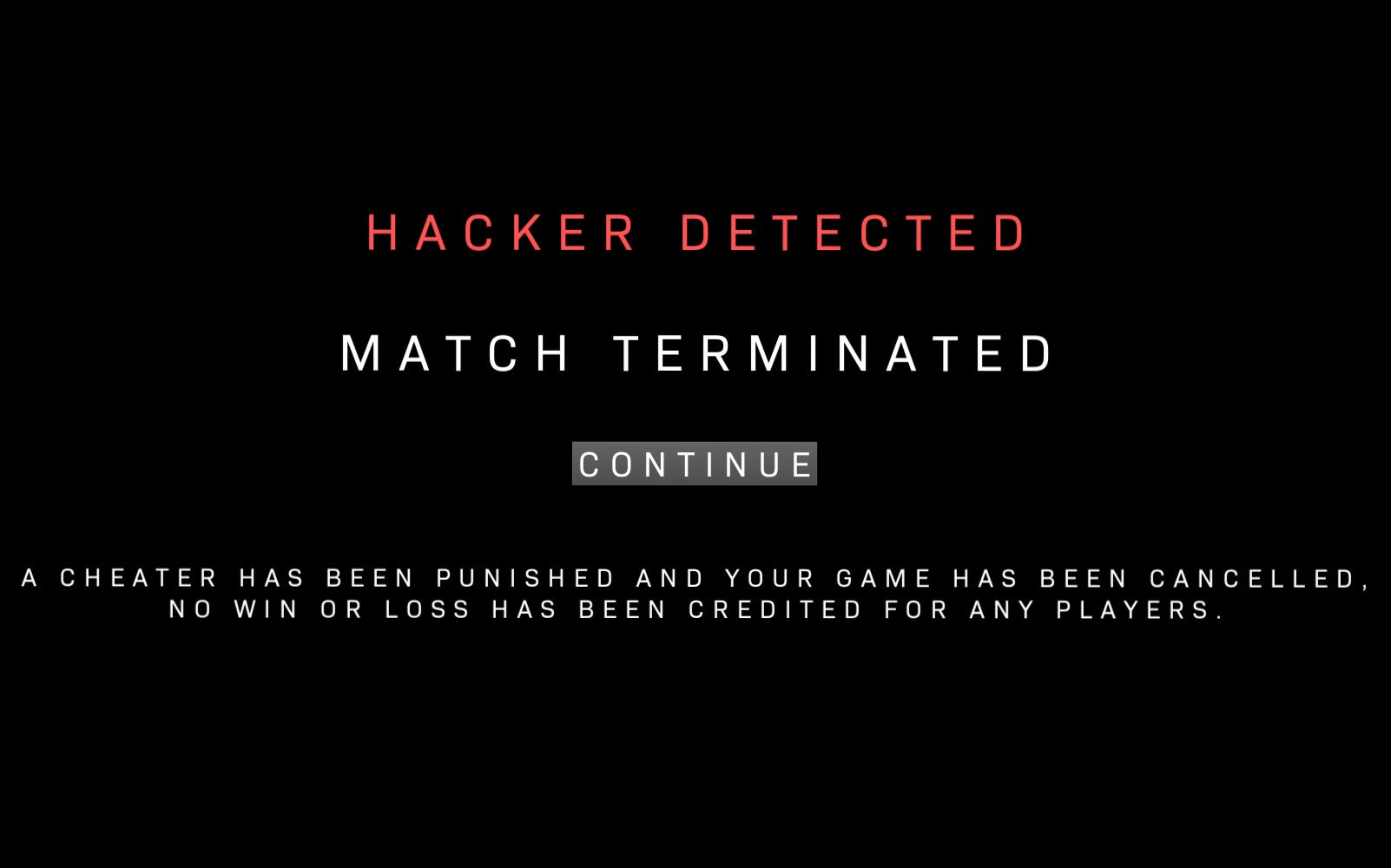 VALORANT /// Hacker detected. Match terminated. Continue.