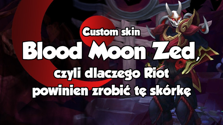 Blood Moon Zed - KillerSkins